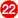 22
