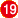 19
